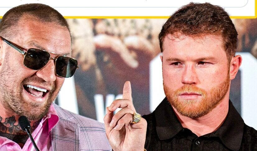 McGregor Slams Canelo's Star Power - 'Canelo Is A Cornflake, He Doesn't Sell'